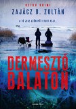 General Press Kiadó Zajácz D. Zoltán: Dermesztő Balaton - könyv