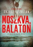 General Press Kiadó Zajácz D. Zoltán: Moszkva, Balaton - könyv