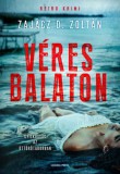 General Press Kiadó Zajácz D. Zoltán: Véres Balaton - könyv