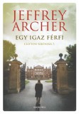 General Press Könyvkiadó Jeffrey Archer: Egy igaz férfi - Clifton-krónika 7. - könyv