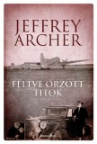 General Press Könyvkiadó Jeffrey Archer: Féltve őrzött titok - Clifton-krónika 3. - könyv