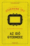 General Press Könyvkiadó Josephine Tey: Az idő gyermeke - könyv