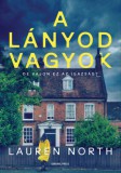General Press Könyvkiadó Lauren North: A lányod vagyok - könyv