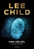 General Press Könyvkiadó Lee Child: Hiba nélkül - könyv