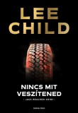 General Press Könyvkiadó Lee Child: Nincs mit veszítened - könyv