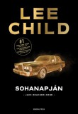 General Press Könyvkiadó Lee Child: Sohanapján - könyv