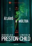 General Press Könyvkiadó Lincoln Child - Douglas Preston: Átjáró a múltba - könyv