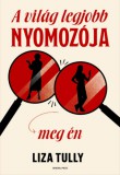 General Press Könyvkiadó Liza Tully: A világ legjobb nyomozója meg én - könyv