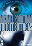 General Press Könyvkiadó Michael Robotham: Fojtott suttogás - könyv