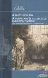 Genius Kiadó Rudolf Steiner - A Faust-probléma (II.rész) A romantikus és a klasszikus boszorkányszombat