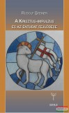 Genius Kiadó Rudolf Steiner - A Krisztus-impulzus és az éntudat fejlődése