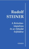 Genius Kiadó Rudolf Steiner: A Krisztus-impulzus és az éntudat fejlődése - könyv