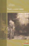 Genius Kiadó Rudolf Steiner - Faust, a küzdő ember