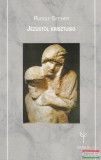 Genius Kiadó Rudolf Steiner - Jézustól Krisztusig