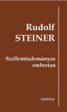 Genius Kiadó Rudolf Steiner: Szellemtudományos embertan - könyv