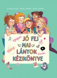 Geopen Kiadó A szuper jó fej mai lányok kreatív kézikönyve