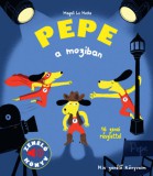 Geopen Kiadó Magali Le Huche: Pepe a moziban - Zenélő könyv - könyv