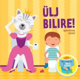 Geopen Kiadó Magali Le Huche: Ülj bilire! - könyv