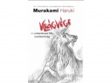Geopen Kiadó Murakami Haruki - Világvége és a keményre főtt csodaország