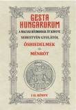 Gesta Hungarorum - A magyar hősmondák öt könyve - I-II. könyv