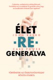 Gingko Kiadó Kft. John Rasko, Carl Power: Élet-re-generálva - könyv