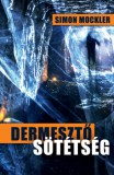 Gingko Kiadó Kft. Simon Mockler: Dermesztő sötétség - könyv