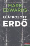 Gingko Kiadó Mark Edwards - Elátkozott erdő