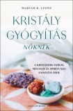 GLB Könykiadó Kft Mariah K. Lyons: Kristálygyógyítás nőknek - könyv