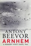 Gold Book Antony Beevor: Arnhem - könyv