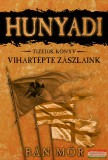 Gold Book Bán Mór - Hunyadi 10. - Vihartépte zászlaink