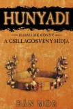 Gold Book Kiadó Bán Mór: Hunyadi - A Csillagösvény hídja - könyv