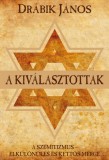 Gold Book Kiadó Drábik János: A kiválasztottak - könyv