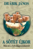 Gold Book Kiadó Drábik János: A sötét újkor - könyv
