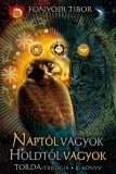 Gold Book Kiadó Fonyódi Tibor: Naptól vagyok, Holdtól vagyok - könyv