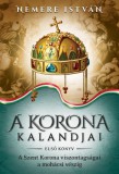 Gold Book Kiadó Nemere István: A korona kalandjai - Első könyv - könyv