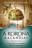 Gold Book Kiadó Nemere István: A korona kalandjai - Harmadik könyv - könyv