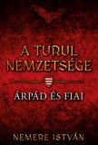 Gold Book Nemere István: A turul nemzetsége - Árpád és fiai - könyv