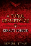 Gold Book Nemere István: A turul nemzetsége - Királyi sorsok - könyv
