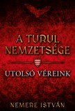 Gold Book Nemere István: A turul nemzetsége - Utolsó véreink - könyv