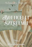 Gold Book Schmöltz Margit: Botticelli szerelmei - könyv