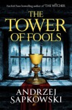Gollancz Andrzej Sapkowski: The Tower of Fools - könyv