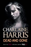 Gollancz Charlaine Harris: Dead and Gone - könyv