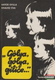 "Gólya, gólya, gilice..." - Hogyan nevelje értelmi fogyatékos gyerekét?
