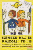 Göncöl Kiadó Rosta Katalin, File Edit, Arany Ildikó szerk. - Színezd ki... és rajzolj te is