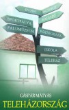 Gondolat-Infonia Gáspár Mátyás: Teleházország - könyv