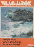 Gondolat Kiadó Georges Blond - Az Atlanti-óceán nagy kalandjai