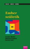 Gondolat Kiadó Gervain Judit, Jacques Mehler, Emmanuel Dupoux: Ember születik - könyv