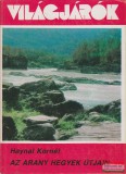 Gondolat Kiadó Haynal Kornél - Az arany hegyek útjain