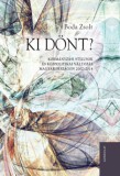 Gondolat Kiadói Kör Boda Zsolt: Ki dönt? - könyv