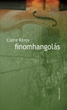 Gondolat Kiadói Kör Claire Kilroy: Finomhangolás - könyv